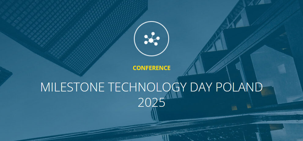 Zaproszenie na Milestone Techniology Day
